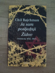 CHIL RAJCHMAN, Ja sam posljednji Židov