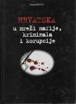 Darko Petričić: Hrvatska u mreži mafije, kriminala i korupcije