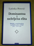 Dominantna i neželjena elita   Latinka Perović