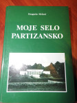 Dragutin Mrkoci - Moje selo partizansko