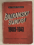 Drljević,Sekula : Balkanski sukobi 1905. - 1941.