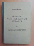 Edvard Kardelj - Problemi naše socijalističke izgradnje III
