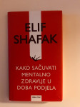 Elif Shafak : Kako sačuvati mentalno zdravlje u doba podjela