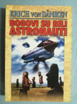 Erich von Däniken – Bogovi su bili astronauti! (ZZ42)