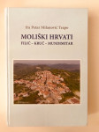 Fra Petar Milanović Trapo : Moliški Hrvati ; Filić - Kruč - Mundimitar