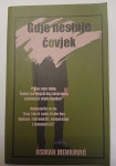 GDJE NESTAJE ČOVJEK,Osman Menković
