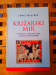 Grga Rupčić Križarski mir PROMETEJ ZAGREB 2005