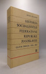 Historija Socijalističke Federativne Republike Jugoslavije. Glavni pro