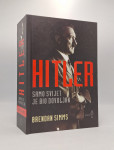 Hitler: samo svijet je bio dovoljan
