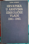 Hrvatska u arhivima izbjegličke vlade 1941-1943. Ljubo Boban