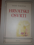HRVATSKI OSVRTI,aut.DAMIR BOROVČAK
