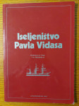ISELJENIŠTVO Pavla Vidasa - Tvrtko Andrija MURSALO