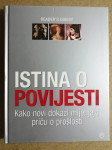 Istina o povijesti : Kako novi dokazi mijenjaju priču (Z131)