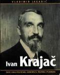 Ivan Krajač : život i djelo političara, ekonomista, pravnika i planina