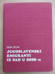 Ivan Očak - Jugoslavenski emigranti iz SAD u SSSR-u