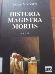 Iztok Simoniti, Historia magistra mortis