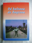 Jakov Gumzej -Od balvana do Daytona; predgovor Zvonimir Červenko -1997