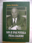 Janko Bobetko - Sava je ipak potekla prema Zagrebu - 2002.