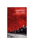 JASENOVAC 1941-1945. - Logor smrti i radni logor / Nataša Mataušić