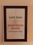 Judith Butler : Neizvjesni život - Moć žalovanja i nasilja