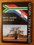 Južna AFRIKA i Hrvati - Ante LAUŠIĆ & Josip ANIĆ