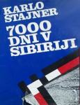 Karlo Štajner: 7000 dni v Sibiriji