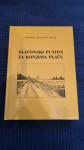 Katarina Milanović Paulić - SLAVONSKI PUTOVI ZA KONJIMA PLAČU