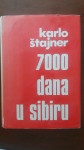 Knjiga: KARLO ŠTAJNER - '7000 dana u Sibiru', 1973.