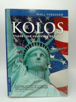 Kolos - Uspon i pad američkog imperija