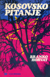 Kosovsko pitanje / Branko Horvat