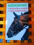 Ksenofont O KONJANIČKOM UMIJEĆU O ZAPOVJEDNIKU KONJICE