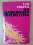 Leo Mates - Na marginama socijalizma