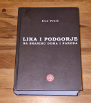 Lika i Podgorje na braniku doma i naroda / Ivan Vukić