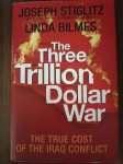 Linda Bilmes, Joseph E. Stiglitz : The Three Trillion Dollar War