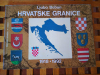 LJUBO BOBAN HRVATSKE GRANICE OD 1918. DO 1992. GODINE