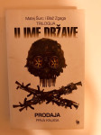 Matej Šurc i Blaž Zgaga : U ime države - Prodaja