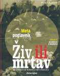 * META POGLAVNIK: ŽIV ILI MRTAV, * SV. 3