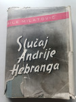 Mile Milatović: Slučaj Andrije Hebranga