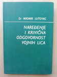 Miomir Lutovac - Naređenje i krivična odgovornost vojnih lica