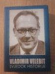 Mira Šuvar: Vladimir Velebit – Svjedok historije