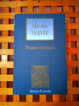 Miroslav Vaupotić Tragom tradicije MATICA HRVATSKA ZG 2002