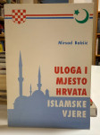Mirsad Bakšić, Uloga i mjesto Hrvata islamske vjere