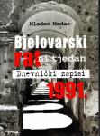 Mladen Medar: Bjelovarski ratni tjedan-DNEVNIČKI ZAPISI 1991.