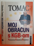 Moj obračun s KGB-om - Zdravko Tomac