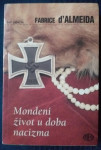 MONDENI ŽIVOT U DOBA NACIZMA - Fabrice d'Almeida