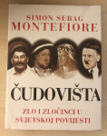 Montefiore,S.S: Čudovišta - zlo i zločinci u svjetskoj povijesti