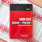 N.Klein: Ograde i prozori; dopisi s linija fronte spora o globalizacij