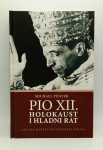 Pio XII - holokaust i hladni rat