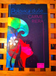 Polovica duše Carme Riera HENA.COM 2016 1. IZDANJE