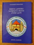 Porta Lapidea / KAMENITA VRATA / Stone Gate / - Vladimir RUKAVINA